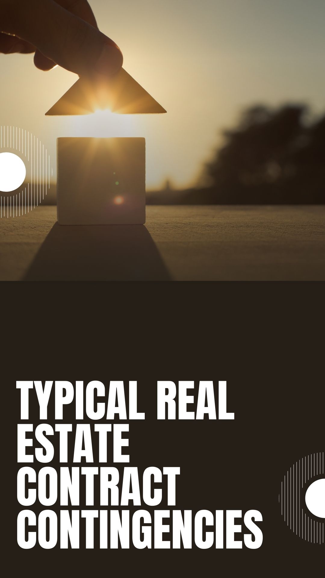 6 Typical Real Estate Contract Contingencies