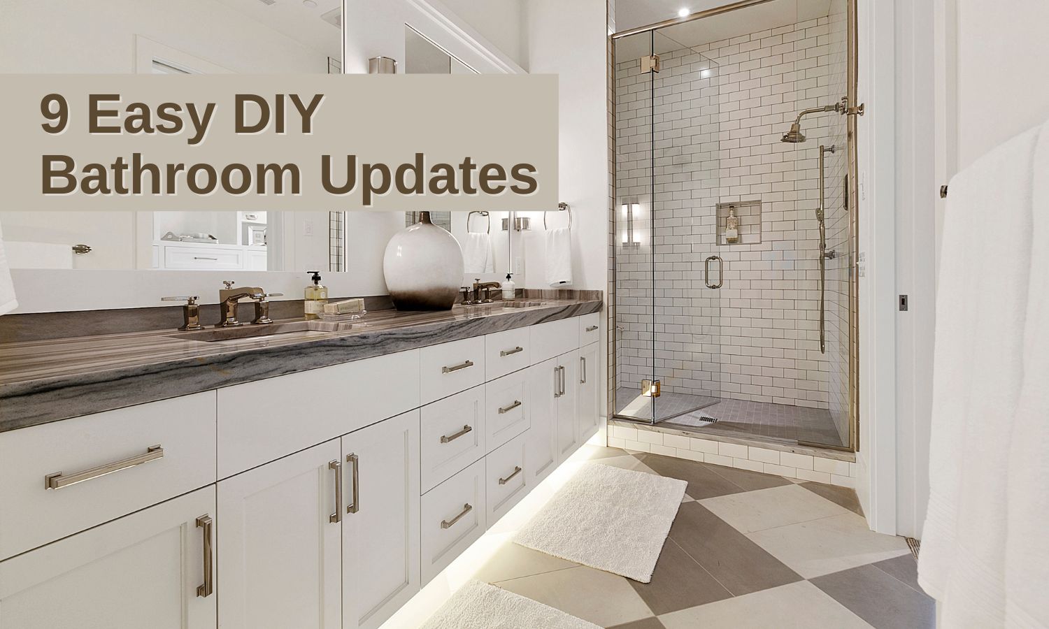 9 Easy DIY Bathroom Updates