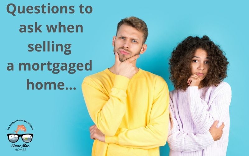 Questions to Ask When Selling a Mortgaged House