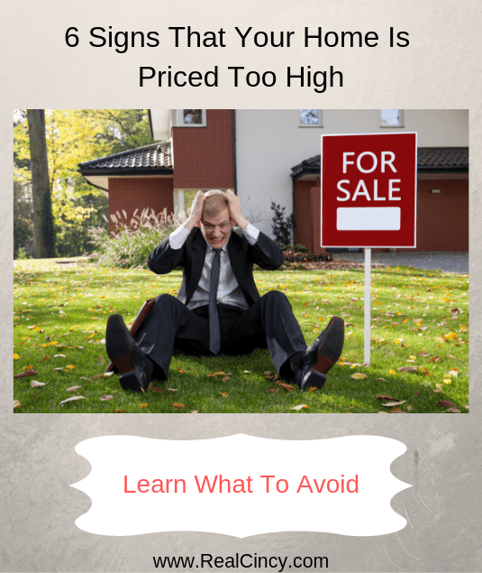 6 Telltale Signs That Your Home Is Priced Too High