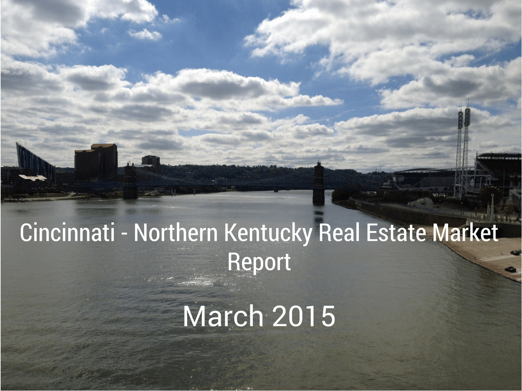 March 2015 Cincinnati & Northern Kentucky Real Estate Market Report