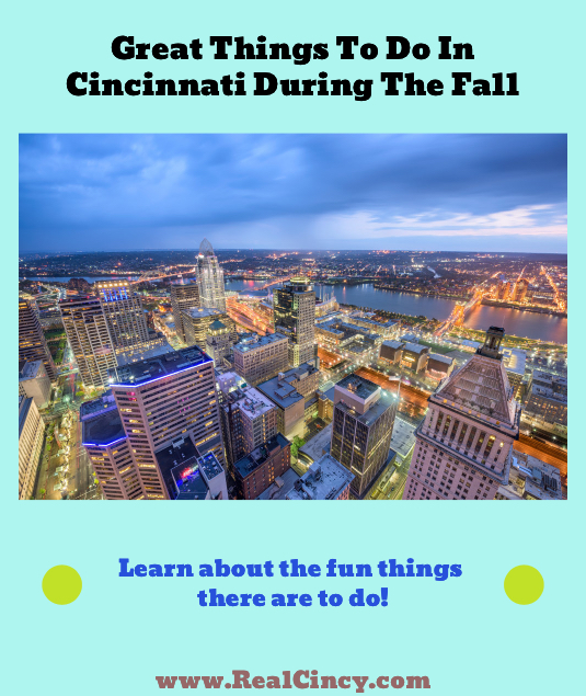 Great Things To Do In Cincinnati During The Fall