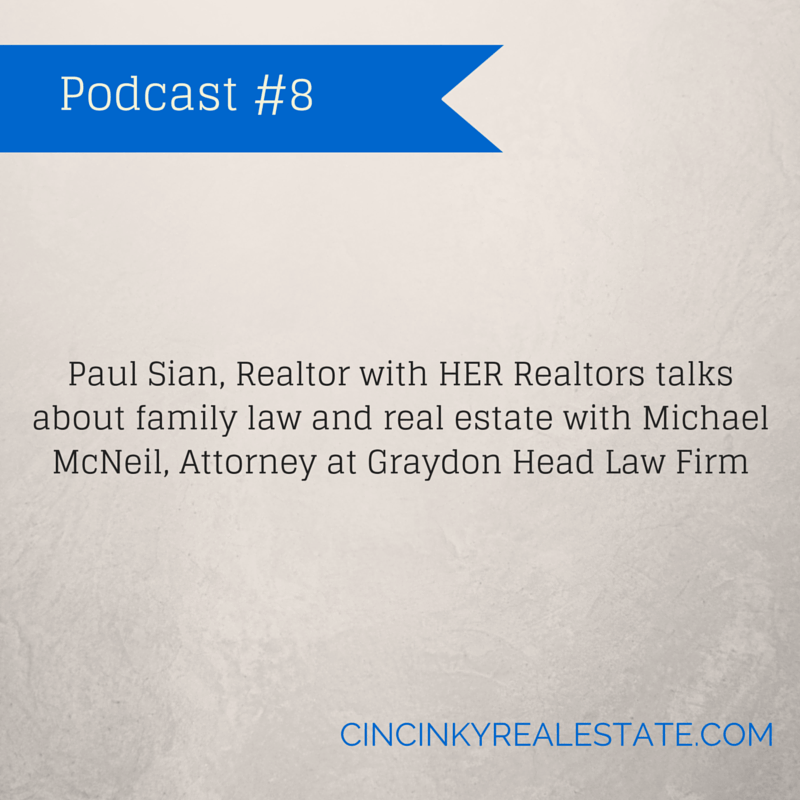 Podcast 8 Real Estate and Family Law Cincinnati & Northern Kentucky