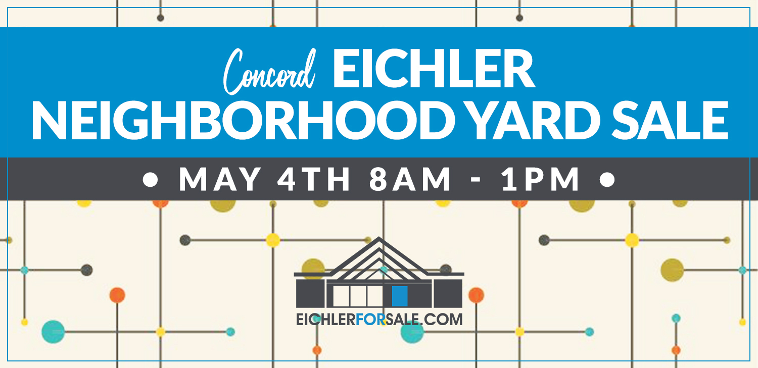 Concord Eichler Neighborhood Yard Sale Eichler Garage Sale Event