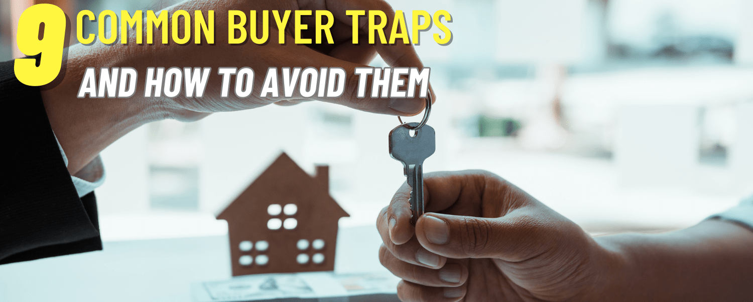 9 Common Buyer Traps and How to Avoid Them