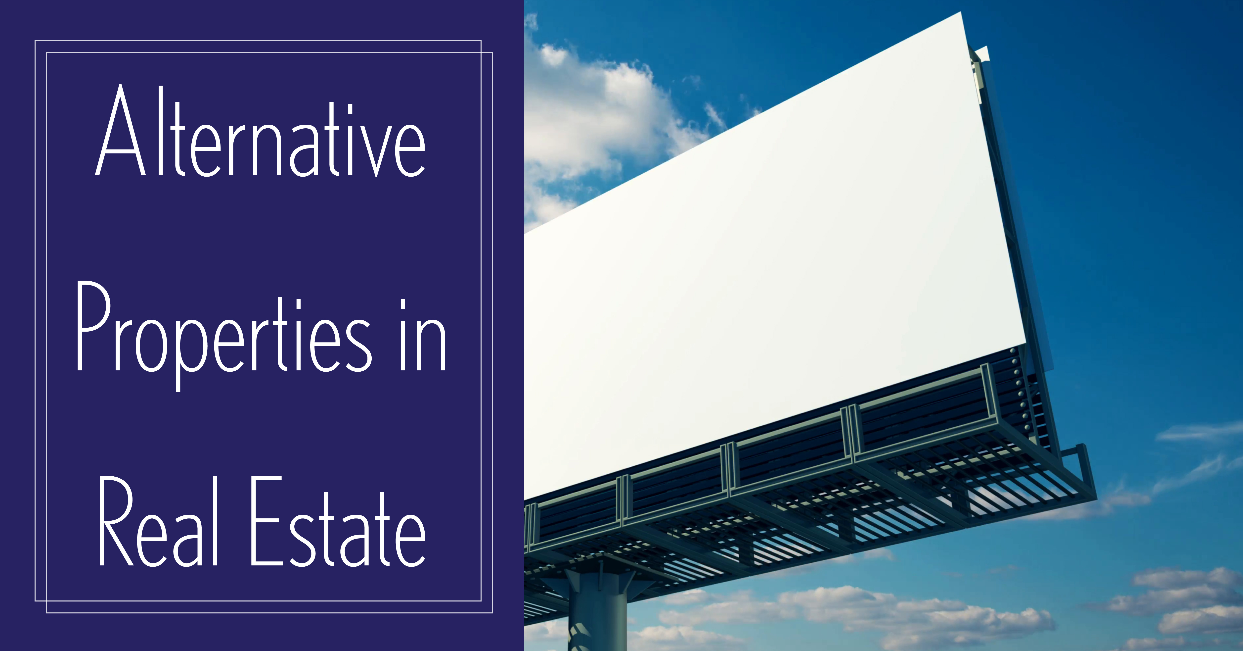 Today's Realtors are Looking for Alternative Properties in Real Estate