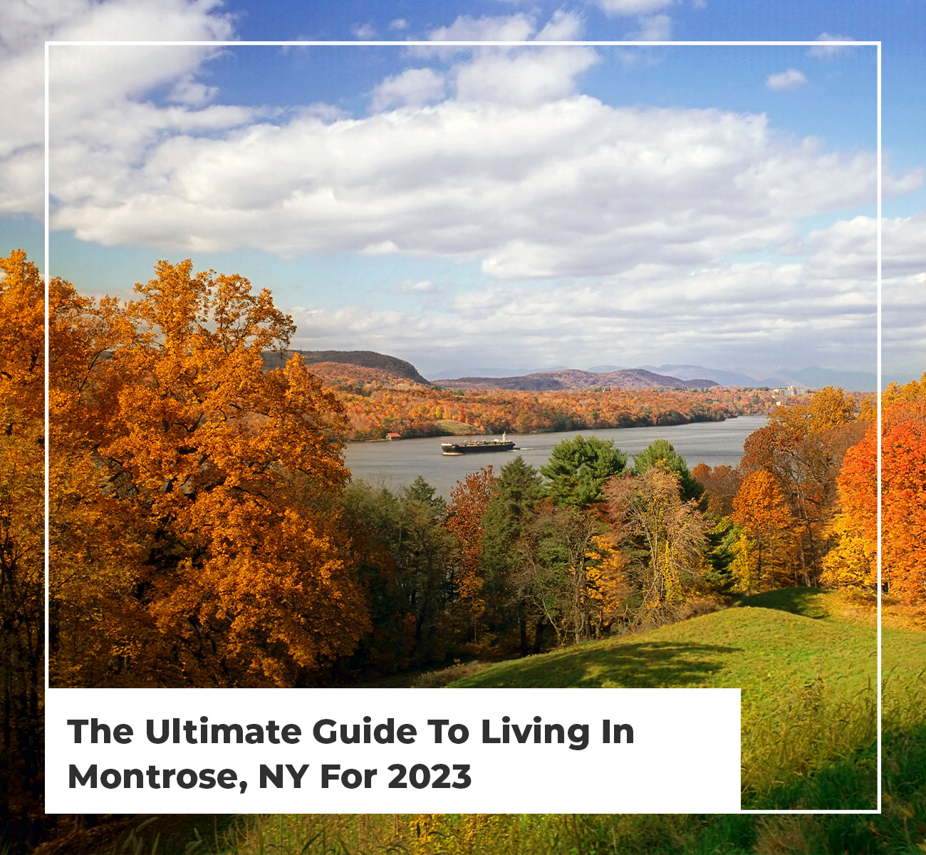 The Ultimate Guide To Living In Montrose, NY For 2023