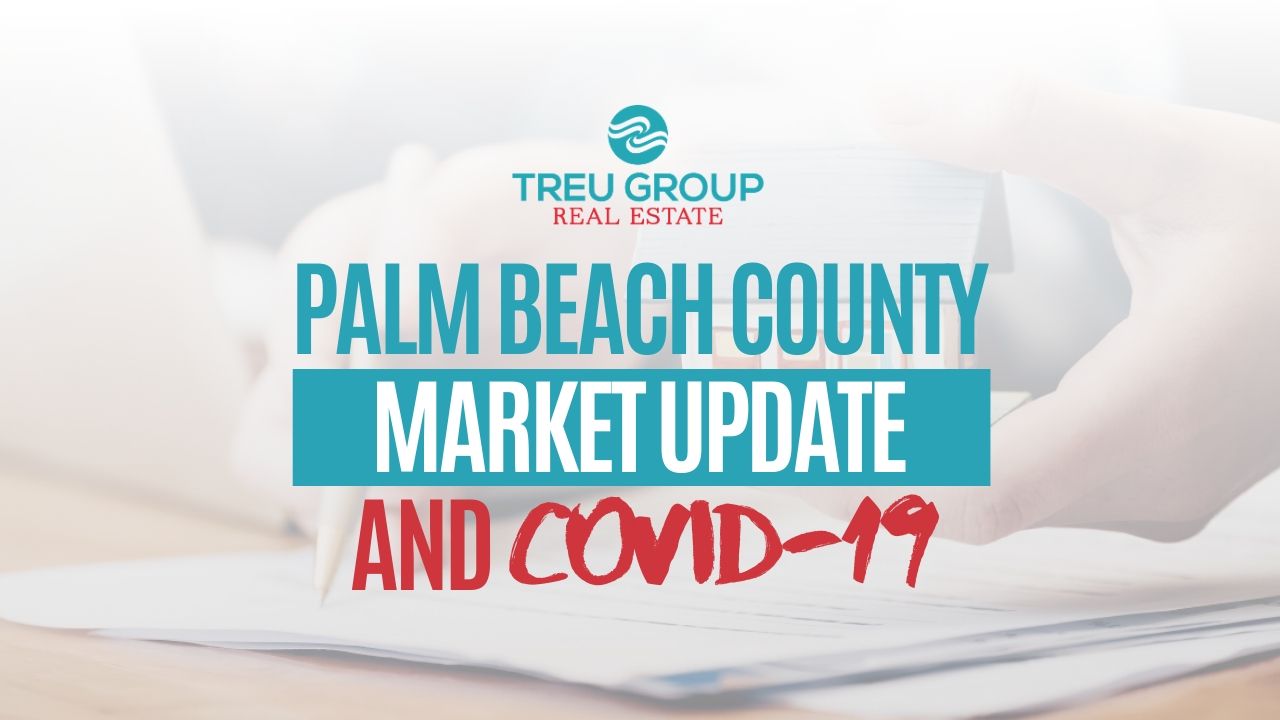 How's Palm Beach County Real Estate Market During COVID19?