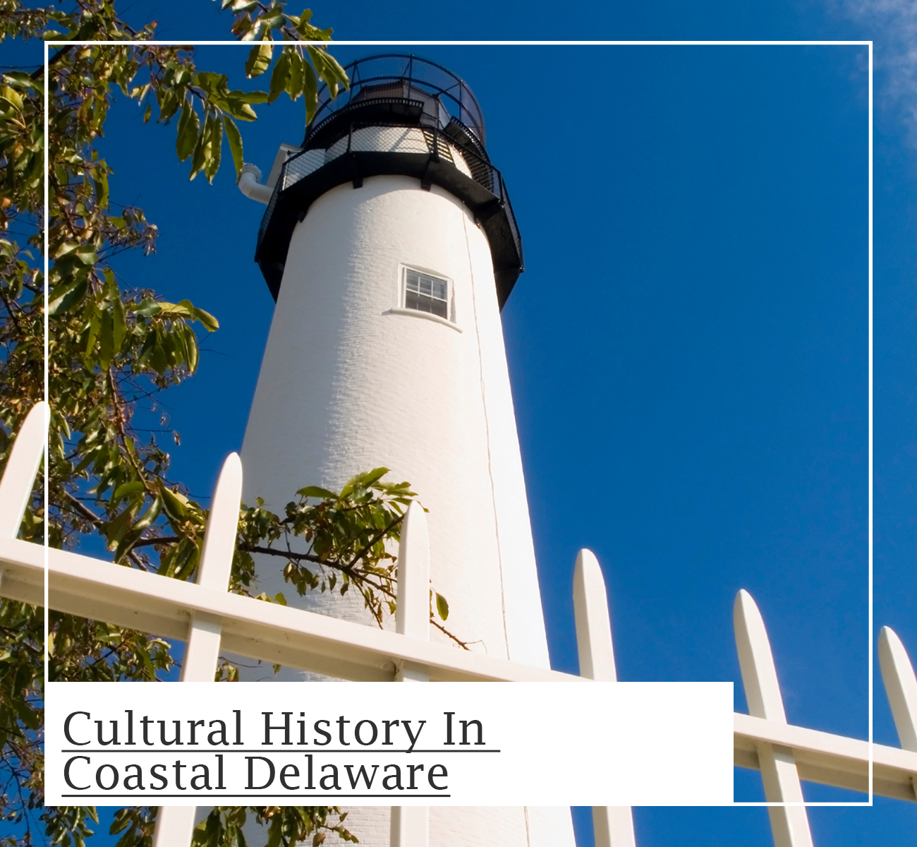 Cultural History In Coastal Delaware