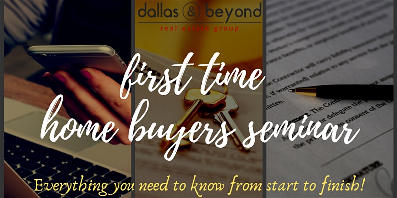 First Time Home Buyer Seminar
