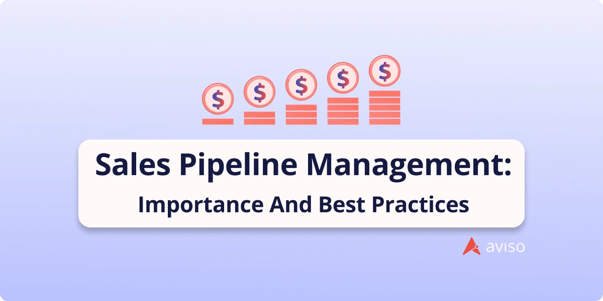 Sales Pipeline Management Importance And Best Practices