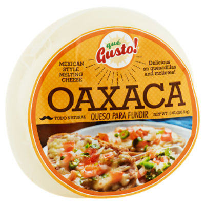 Qué Gusto! Oaxaca Cheese, 10 oz Gourmet