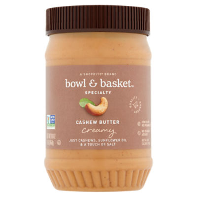 Bowl & Basket Specialty Creamy Cashew Butter, 16 oz Price Rite