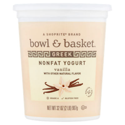 Bowl & Basket Vanilla Greek Nonfat Yogurt, 32 oz The Fresh Grocer