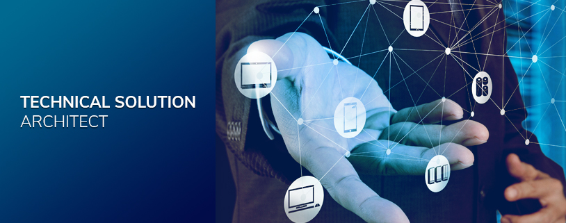 Technical Solution Architect Job Description,Skills, Salary