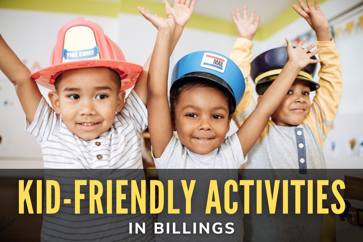 KidFriendly Activities in Billings