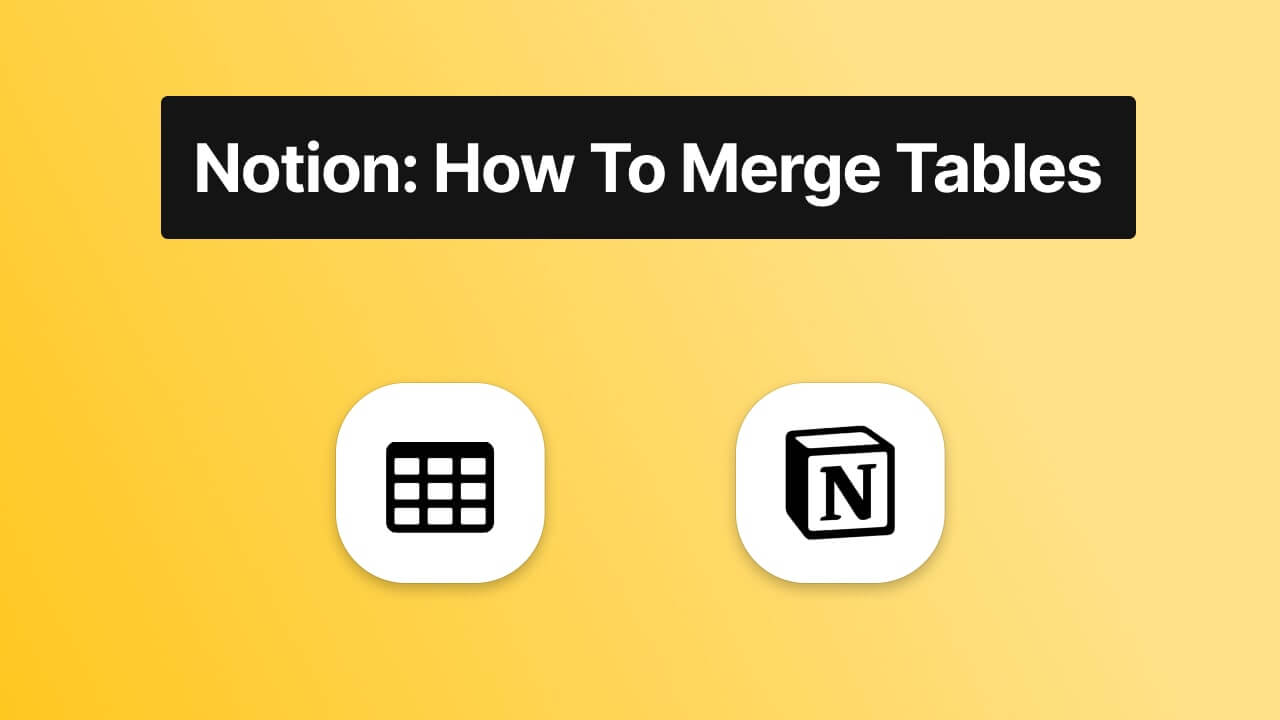 How to merge tables in Notion Simple.ink