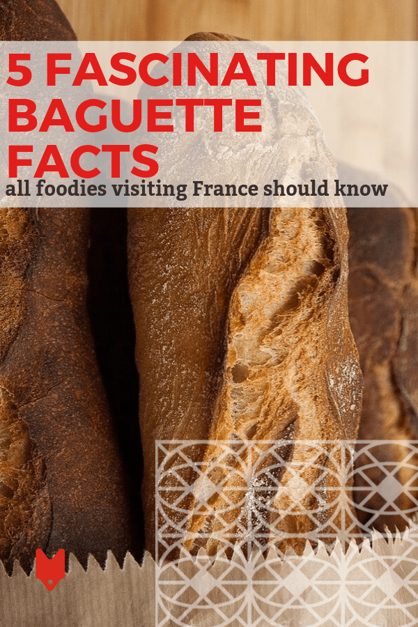 5 Culturally Curious Facts About French Baguettes Devour Tours
