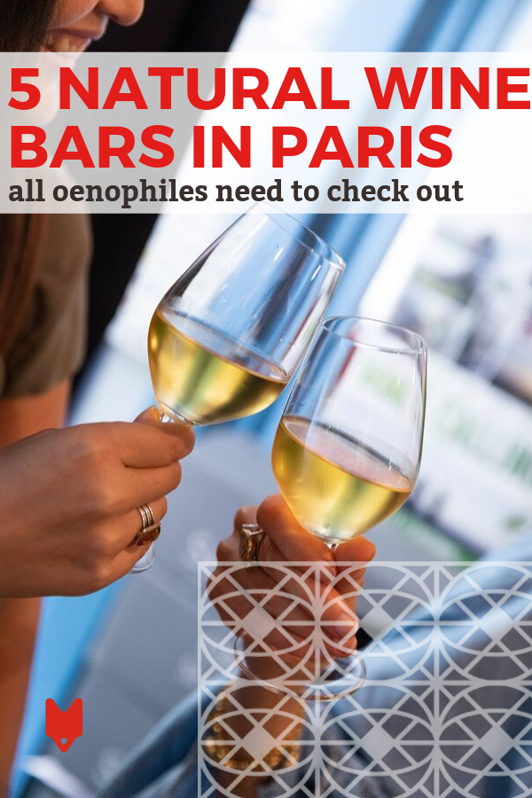 5 Natural Wine Bars in Paris You Need to Check Out Devour Tours