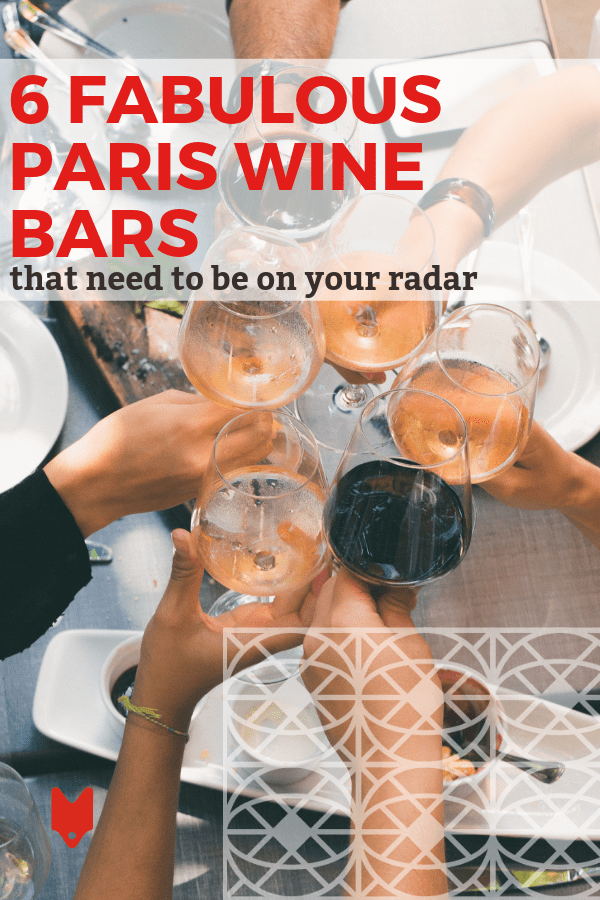 6 Best Wine Bars in Paris That You’ll Never Want to Leave Devour Tours