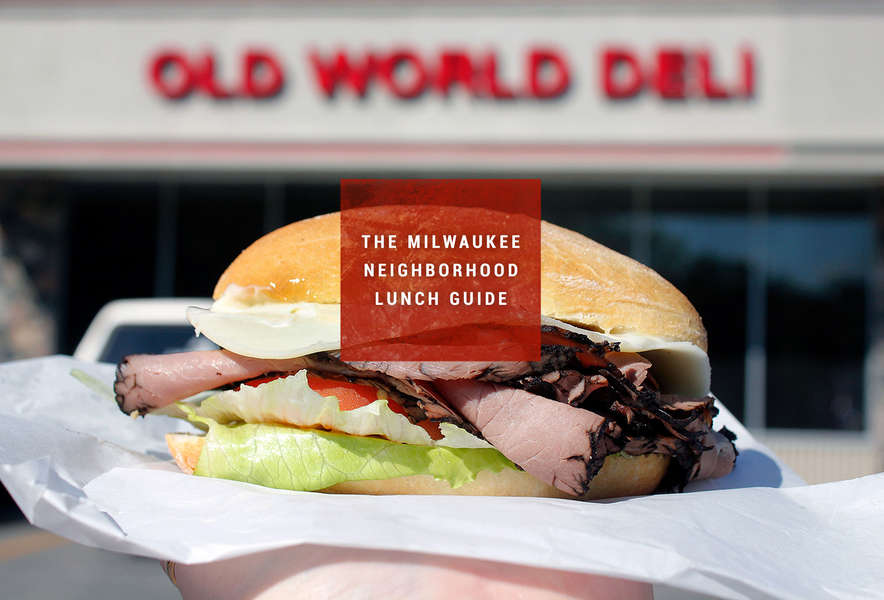 The Best Lunch Spots in Milwaukee, by Neighborhood Thrillist