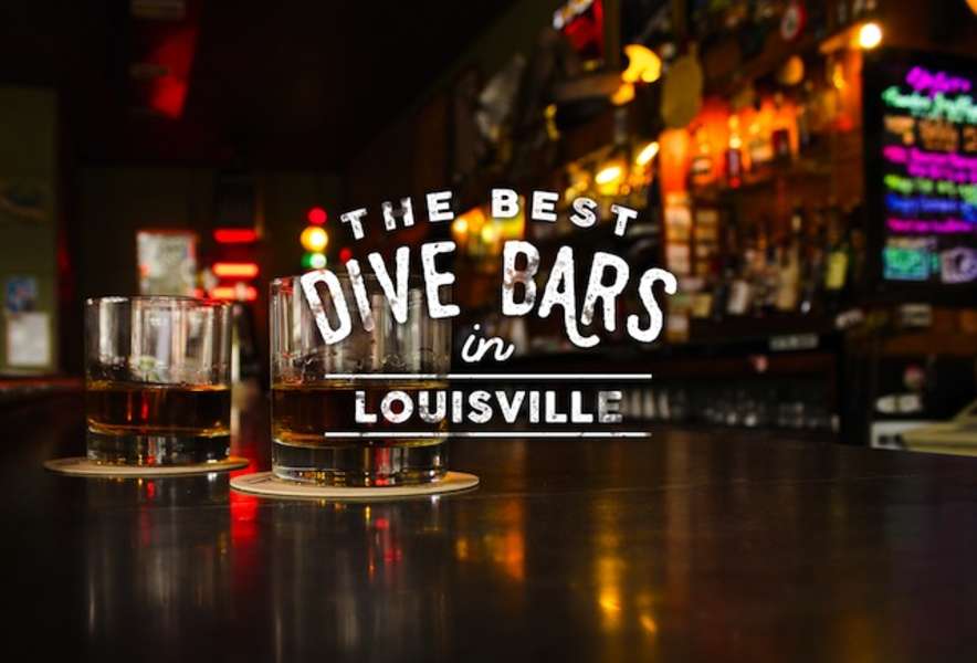 Best Louisville Dive Bars Where to Find Good, Cheap Neighborhood Bars
