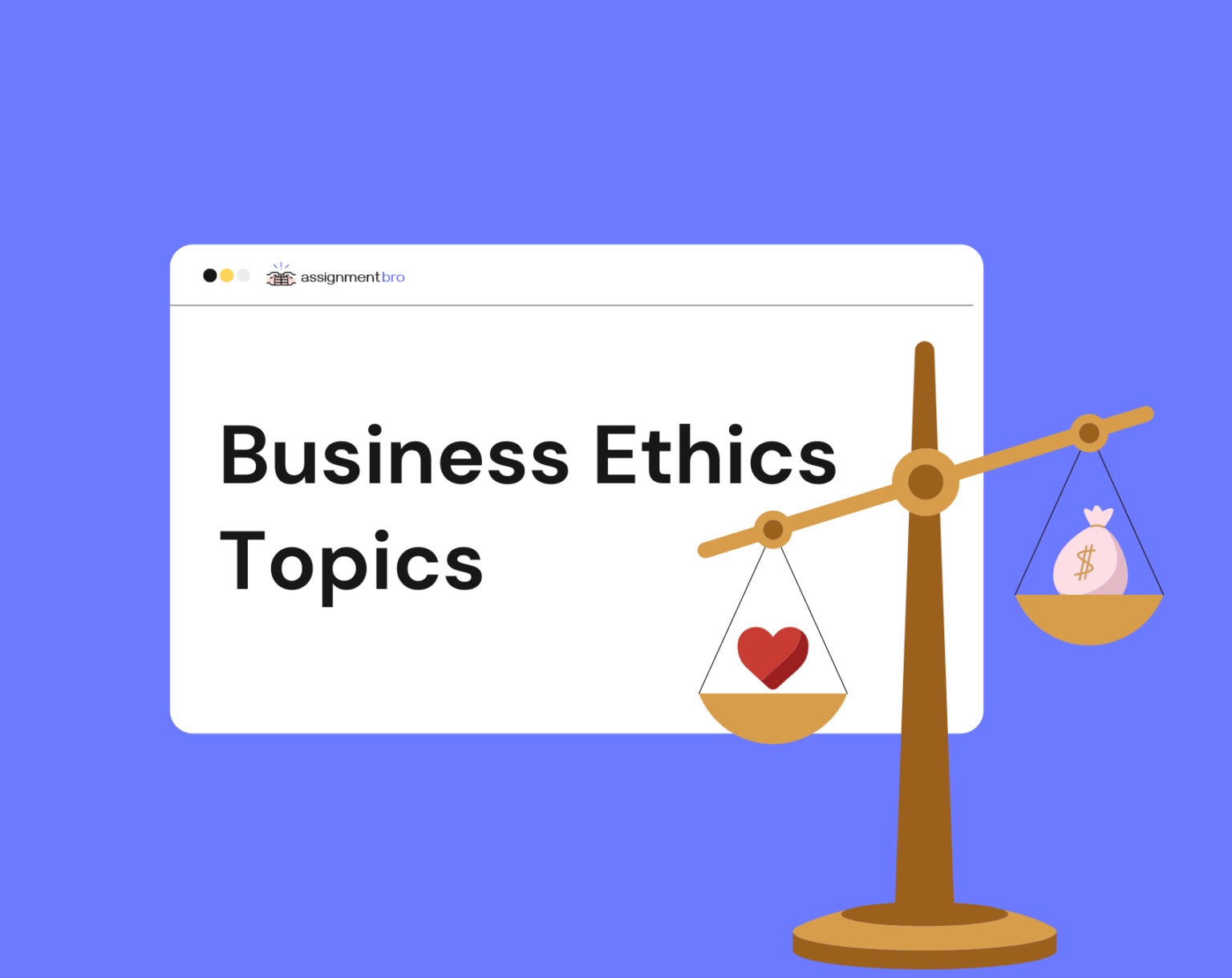 Business Ethics Topics to Write About AssignmentBro