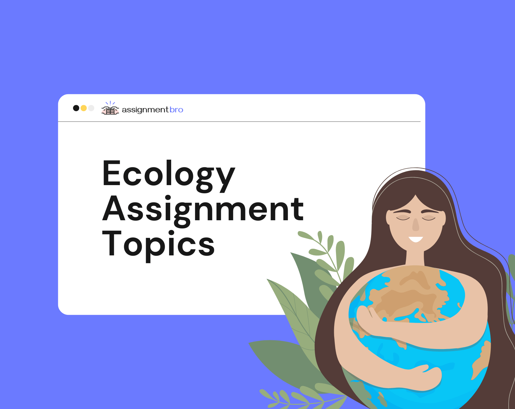 Interesting Ecology Assignment Topics AssignmentBro