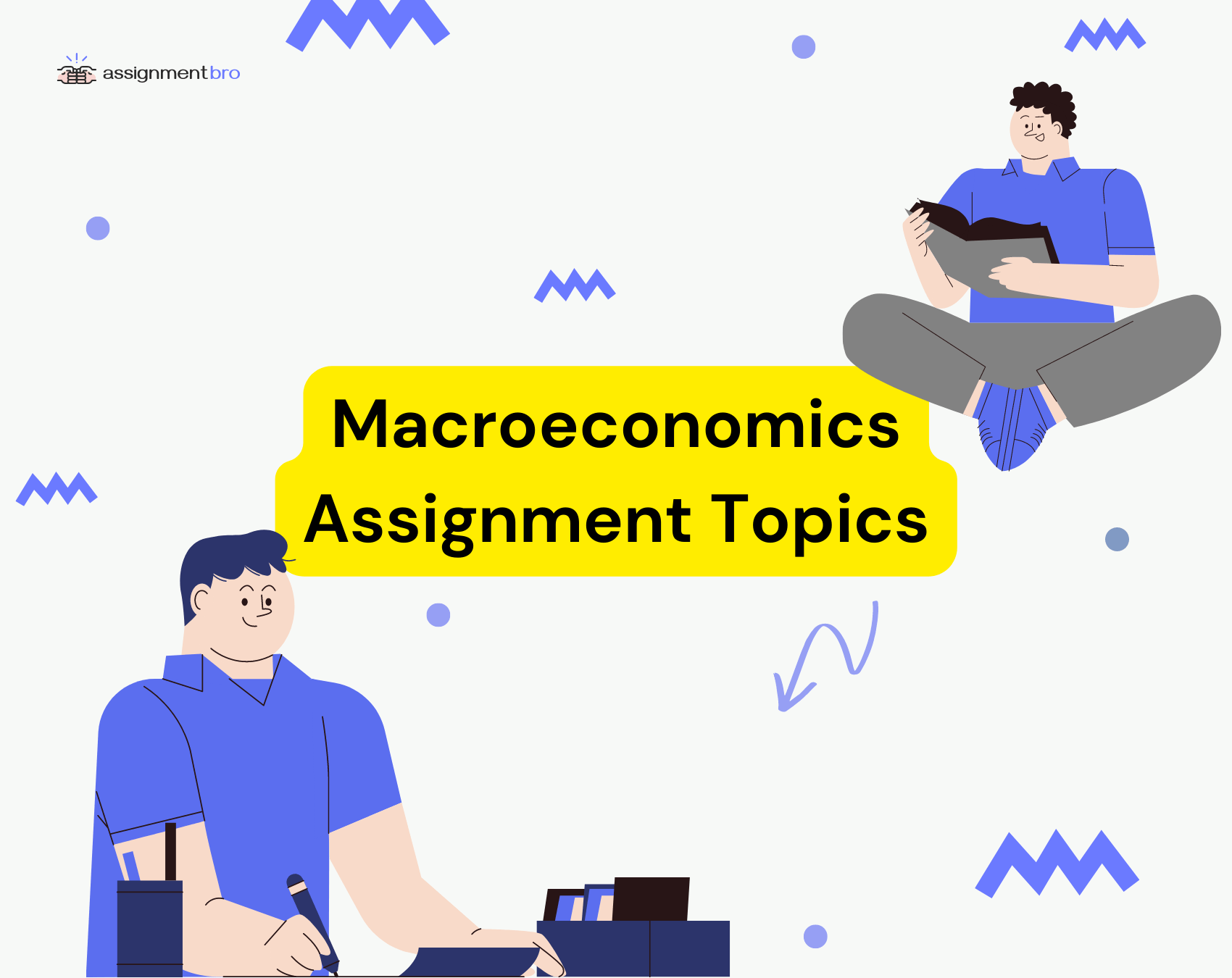 Macroeconomics Topics to Write About in Assignment AssignmentBro