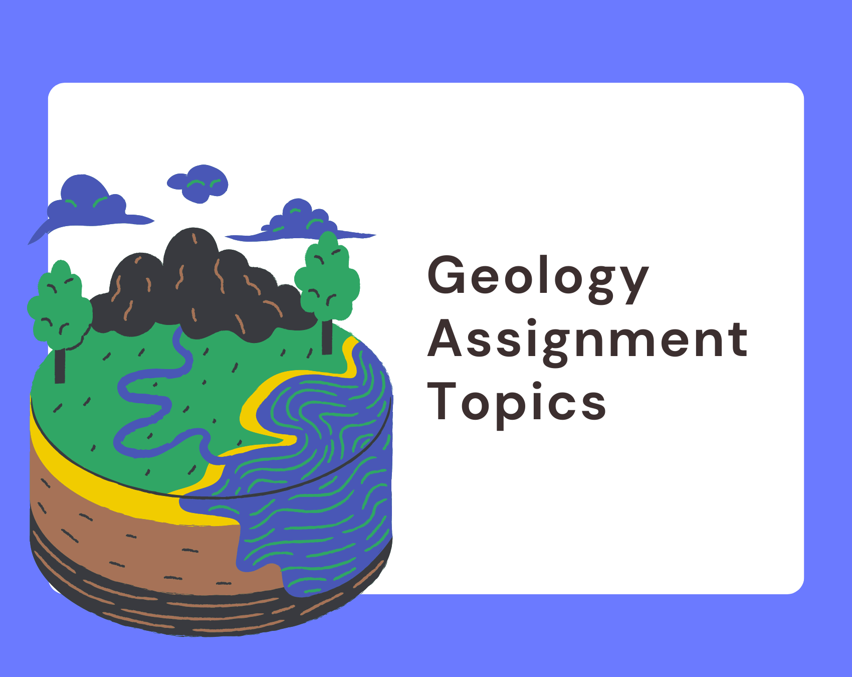 Geology Topics for Assignment Writing AssignmentBro