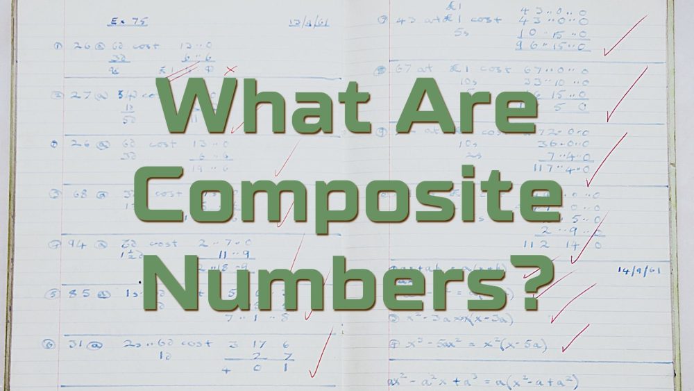 What Are Composite Numbers? Definition And Differences