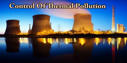 Control Of Thermal Pollution Assignment Point