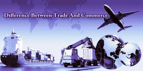 Difference Between Trade And Commerce Assignment Point Difference Between Trade And Commerce Assignment Point