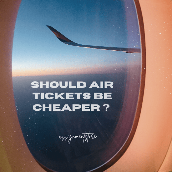 Why airlines tickets should be cheaper persuasive speech