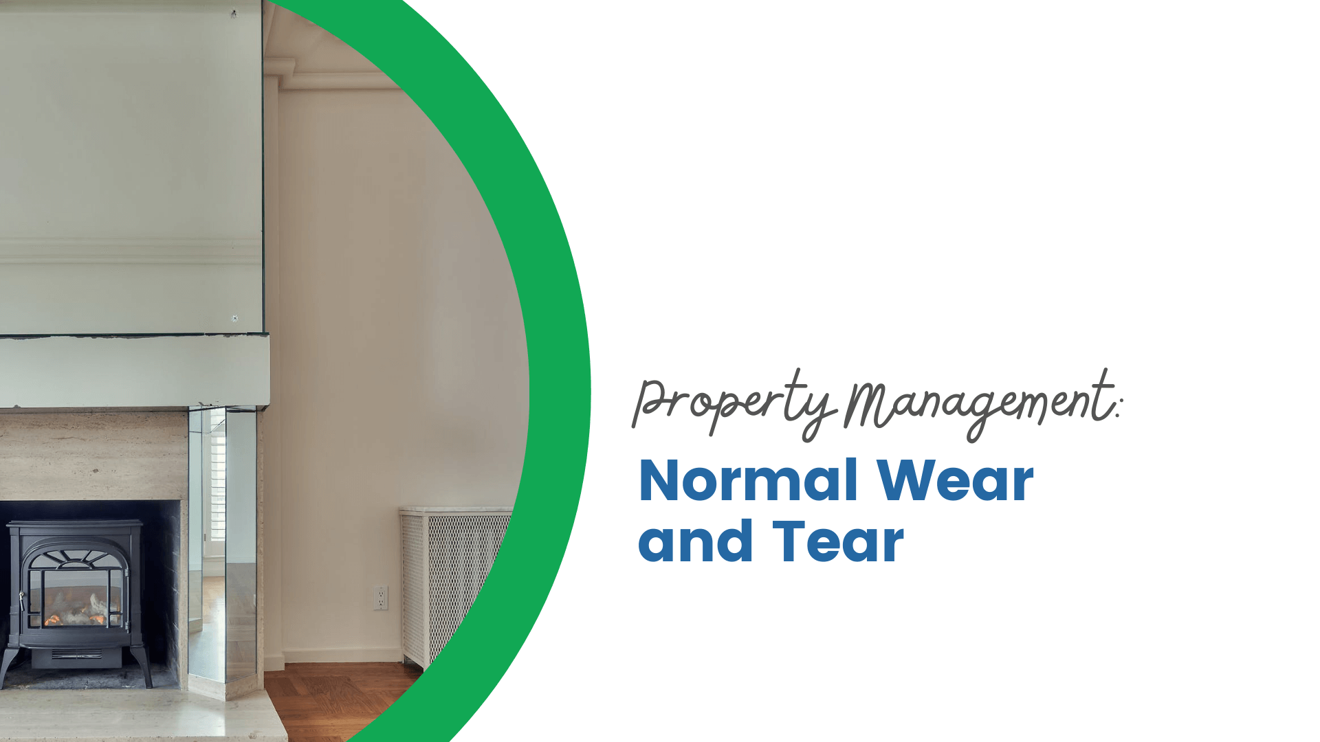 What's Considered Normal Wear and Tear? Assign Property Management
