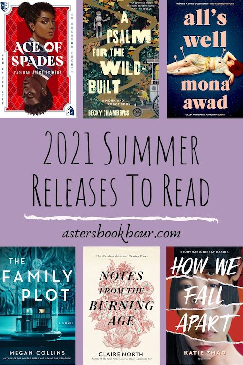 New Summer Releases To Read From 2021 Lists Aster's Book Hour