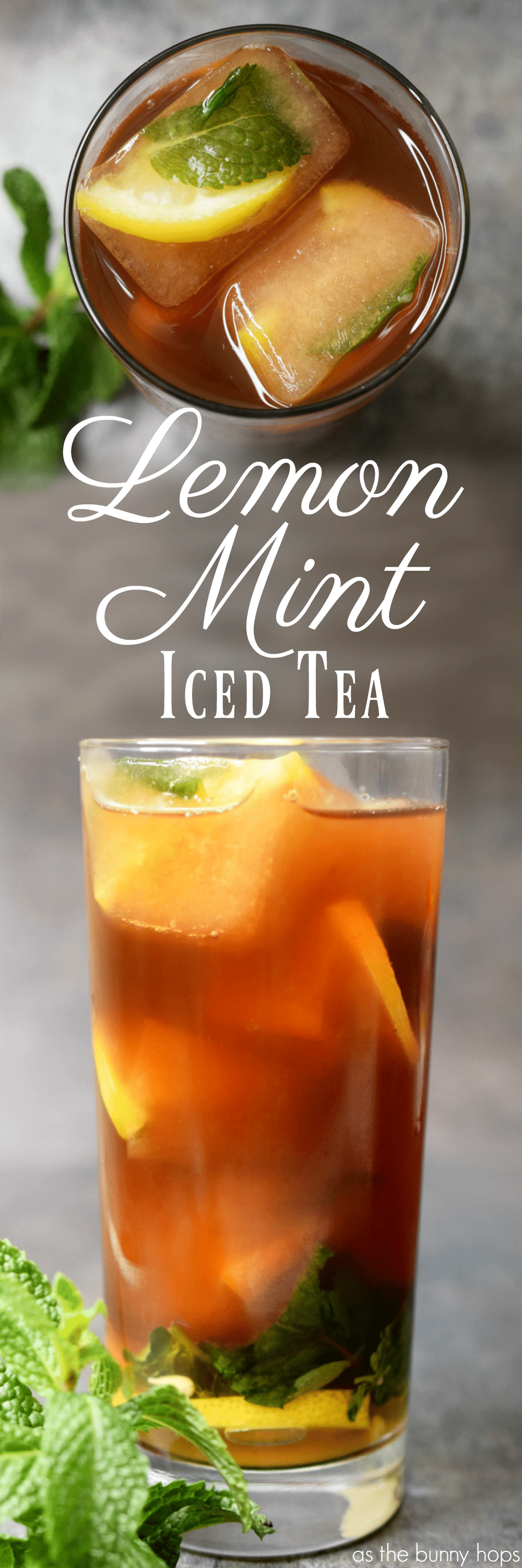One Minute Lemon Mint Iced Tea As The Bunny Hops®