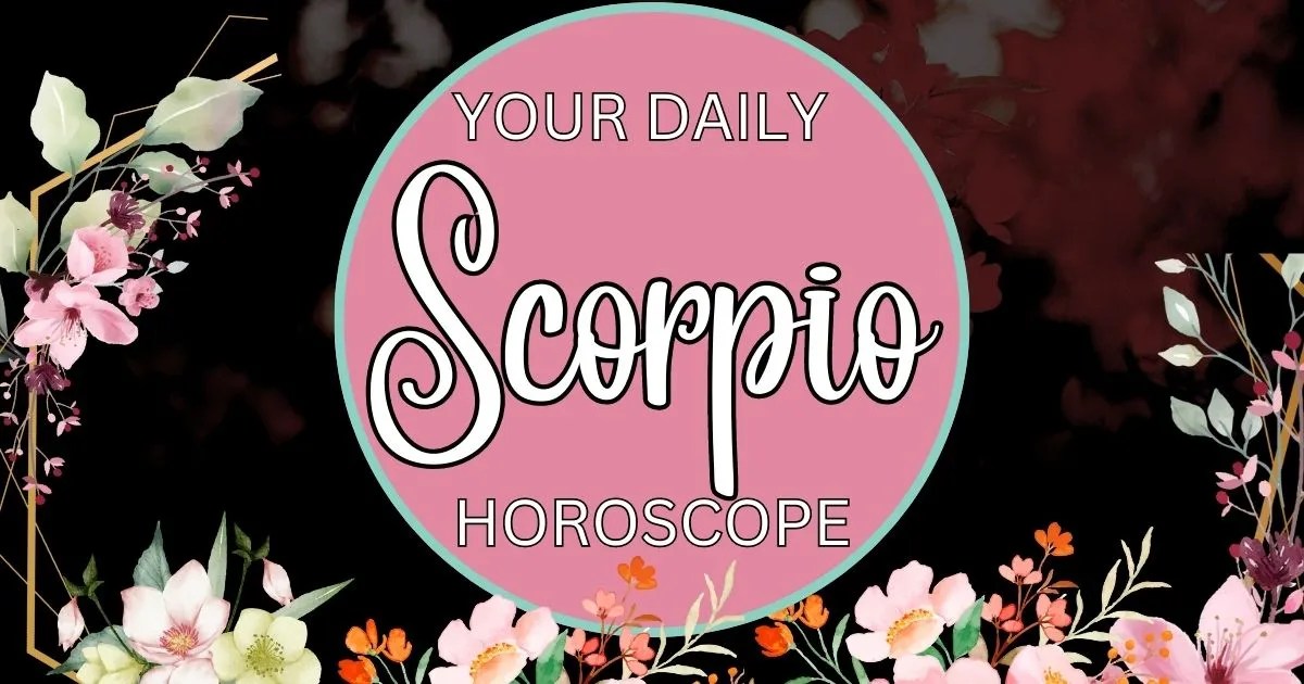 Daily Horoscope for Scorpio Today, June 6, 2023 Astrology Indigo