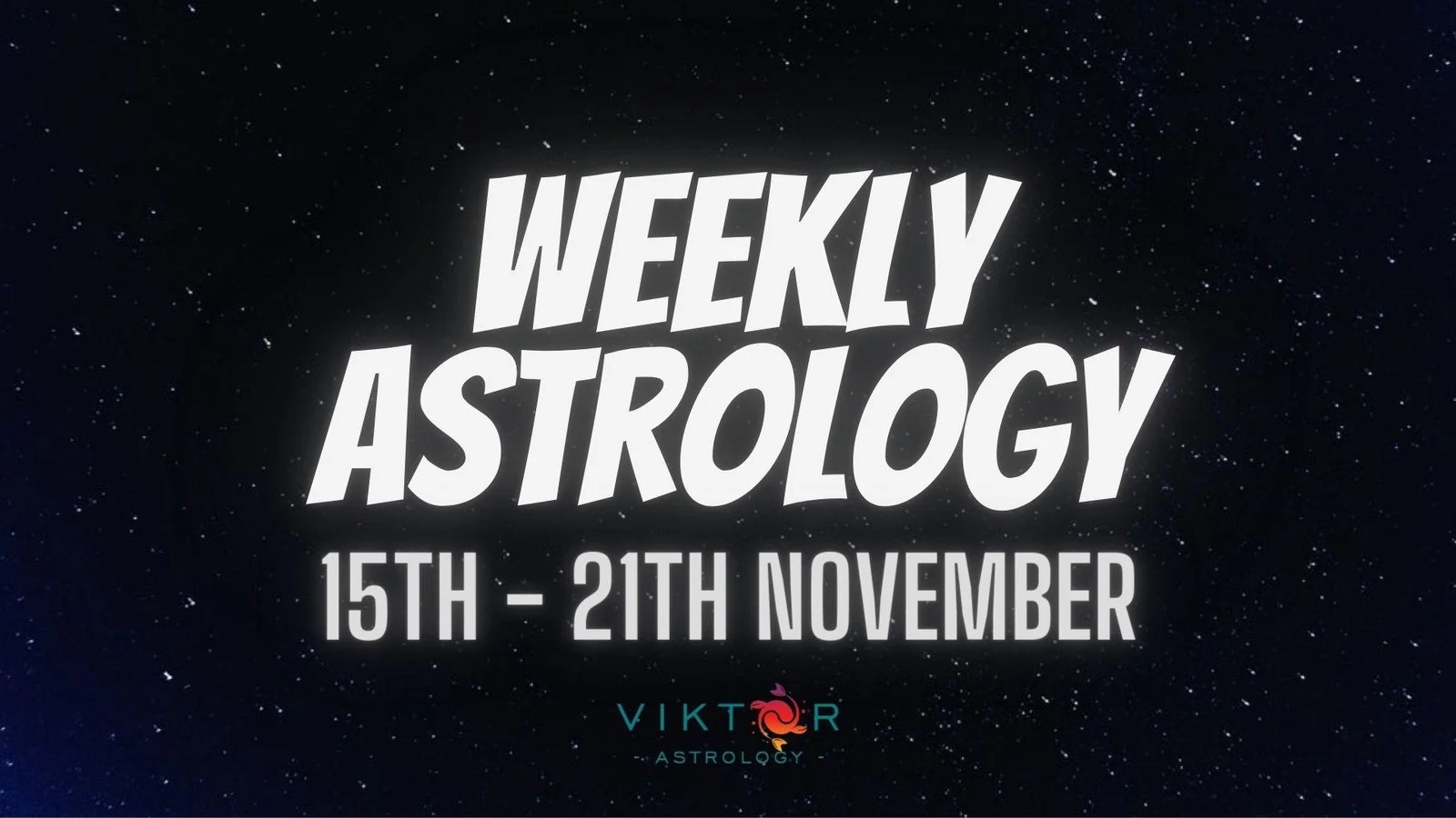 Weekly Astrology AstroViktor