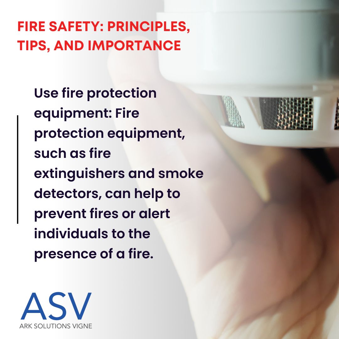 Fire Safety Principles, Tips, and Importance ARK SOLUTIONS VIGNE