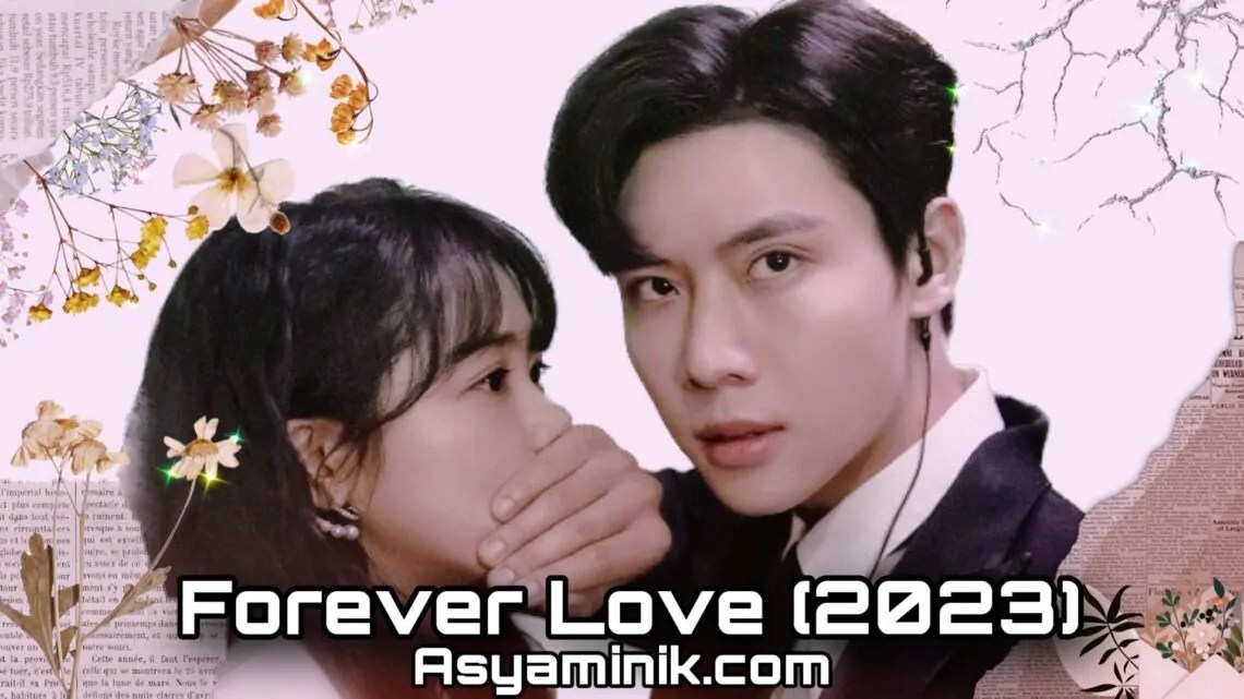 Forever Love(2023) Asyaminik
