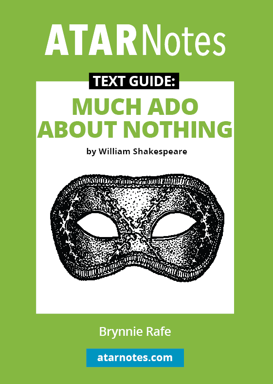 Much Ado About Nothing Text Guide ATAR Notes Text Guides Free