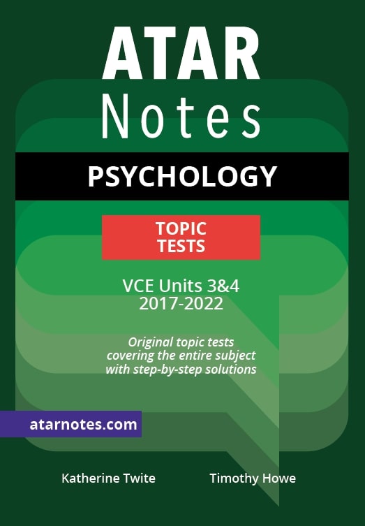 VCE Psychology Units 3&4 Topic Tests ATAR Notes