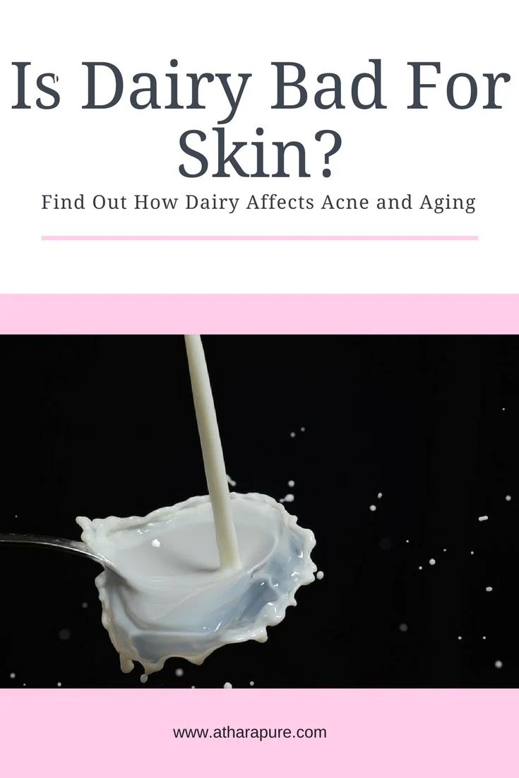 Is Dairy Bad For Your Skin Athar'a Pure