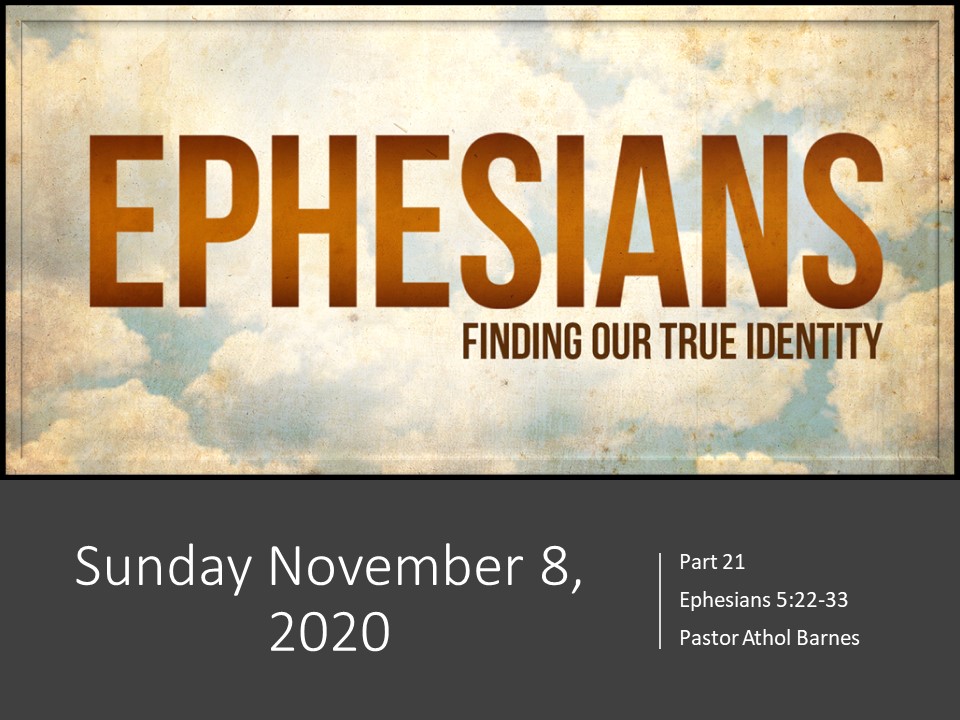 Sermon, Sunday November 8, 2020 Spirit Filled Marriage