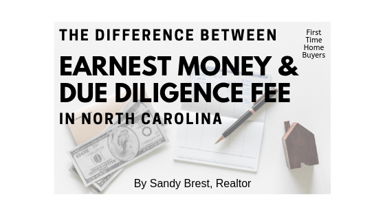 The Difference Between Earnest Money And Due Diligence Fee In Nc At Home With Sandy Kay