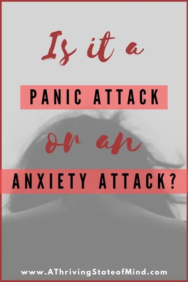 Panic Attack vs Anxiety Attack A Thriving State of Mind