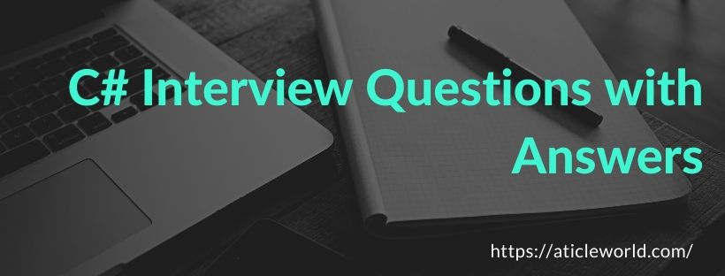 C Interview Questions and Answers,You Need To Know AticleWorld