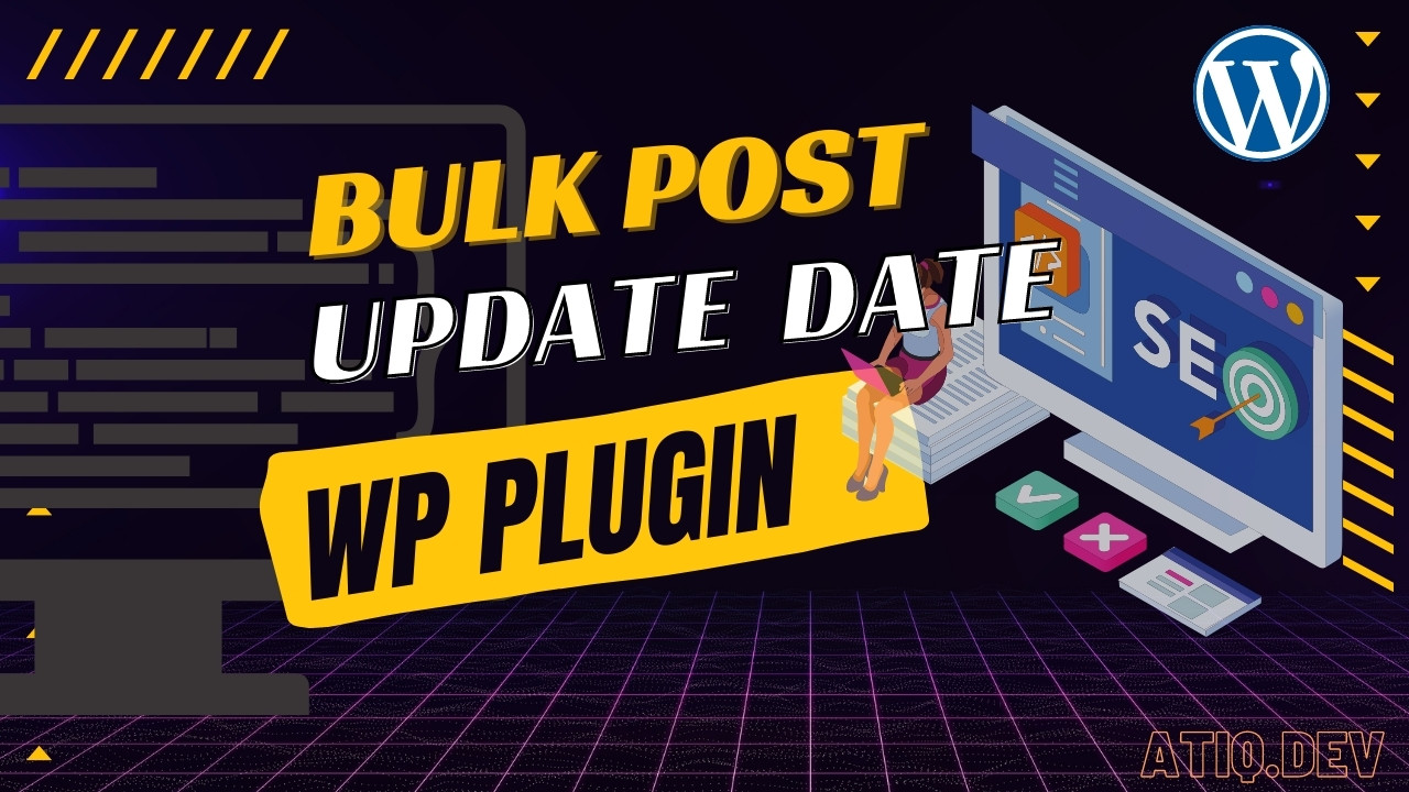 Bulk Post Update Date Atiq Samtia