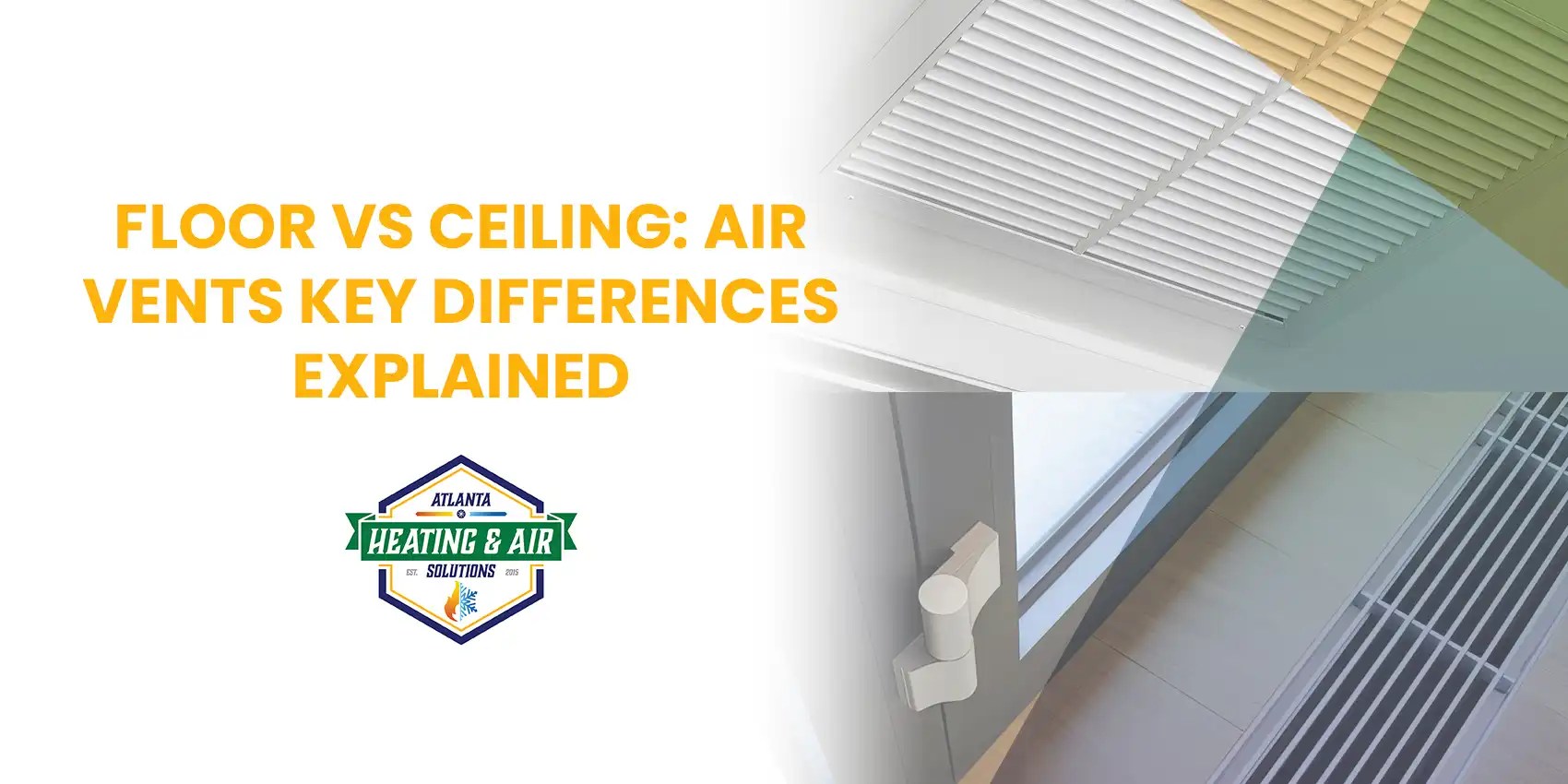 Floor Vs Ceiling Air Vents Key Differences Explained